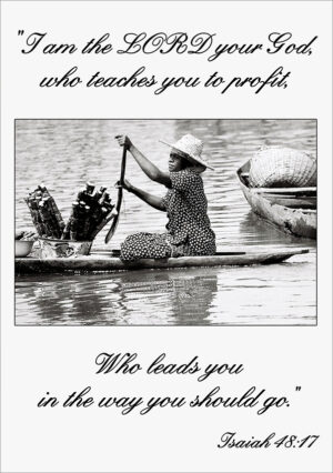 I am the Lord your God, who teaches you to profit. Who leads you in the way you should go. - Isaiah 48:17